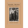 Dark Twins: Imposture and Identity in Mark Twain's America
