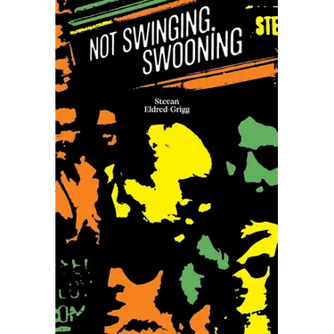 Not Swinging, Swooning