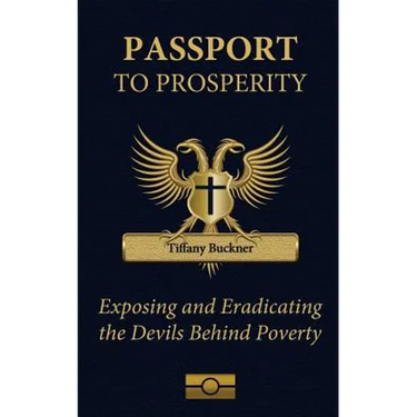 Passport to Prosperity: Exposing and Eradicating the Devils Behind Poverty