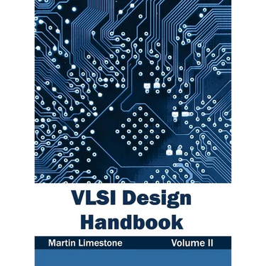VLSI Design Handbook: Volume II