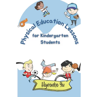 Physical Education Lesson Plans for Kindergarten Students