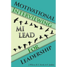 Motivational Interviewing for Leadership: Mi-Lead