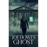 Joe Howe's Ghost