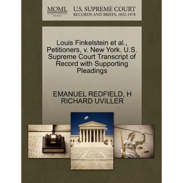 Louis Finkelstein Et Al., Petitioners, V. New York. U.S. Supreme Court Transcript of Record with Supporting Pleadings