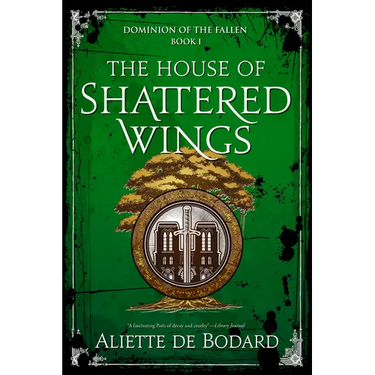 The House of Shattered Wings