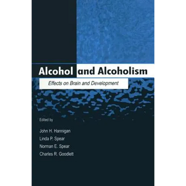 Alcohol and Alcoholism: Effects on Brain and Development