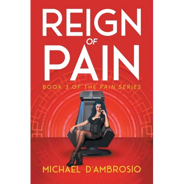Reign of Pain: Book 3 of the Pain Series