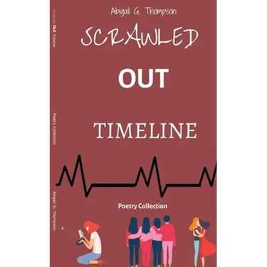 Scrawled Out Timeline: Poetry Collection