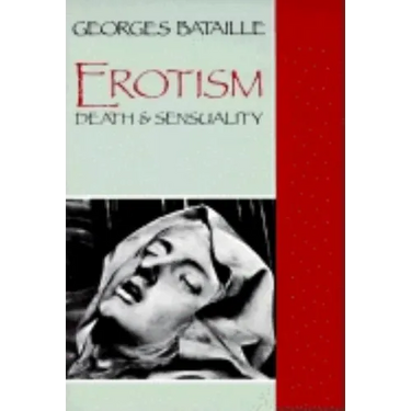 Erotism: Death and Sensuality