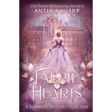 Faerie Hearts: A Romantic Fantasy Collection
