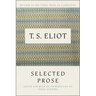Selected Prose of T.S. Eliot