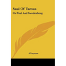 Saul Of Tarsus: Or Paul And Swedenborg