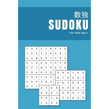 Sudoku for kids age 7: Ultimate puzzle book for beginners learning how to play sudoku Progressive difficulty from easy to advanced 4x4 6x6 & 9x9 grids