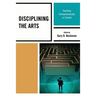 Disciplining the Arts: Teaching Entrepreneurship in Context
