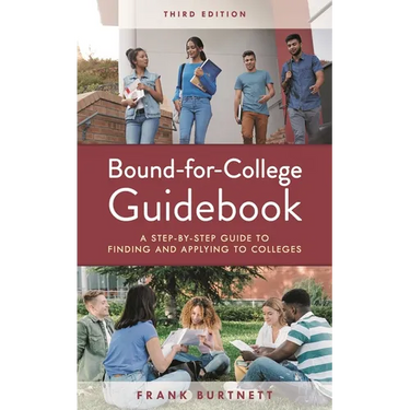Bound-For-College Guidebook: A Step-By-Step Guide to Finding and Applying to Colleges