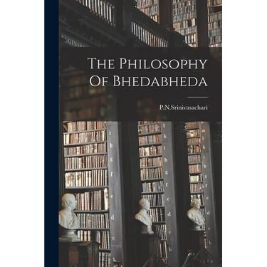 The Philosophy Of Bhedabheda