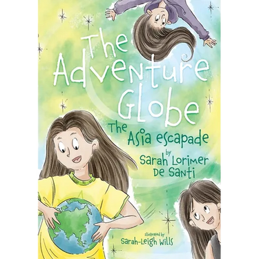 The adventure globe: The Asia escapade