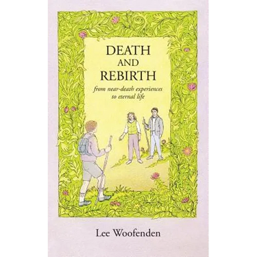 Death and Rebirth: From Near-Death Experiences to Eternal Life