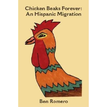 Chicken Beaks Forever: An Hispanic Migration