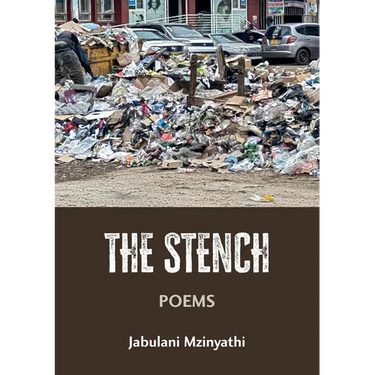 The Stench: Poetries