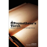 Prometheus's Torch: Shining a Light to the Future Through Literacy