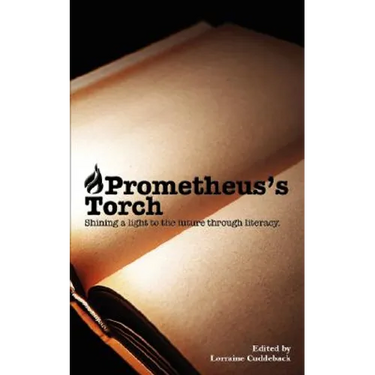 Prometheus's Torch: Shining a Light to the Future Through Literacy