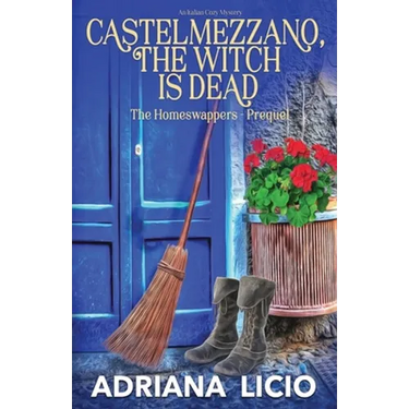 Castelmezzano, The Witch is Dead: An Italian Cozy Mystery