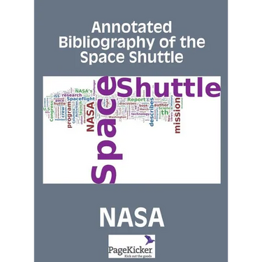 Annotated Bibliography of the Space Shuttle (Two Volumes)