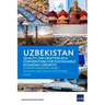 Uzbekistan: Quality Job Creation as a Cornerstone for Sustainable Economic Growth