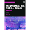 Science Fiction and Cultural Theory: A Reader