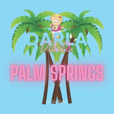 Darla Visits Palm Springs