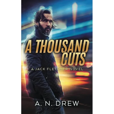 A Thousand Cuts: A Detective Sergeant Jack Fletcher Mystery