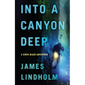 Into a Canyon Deep: A Chris Black Adventure