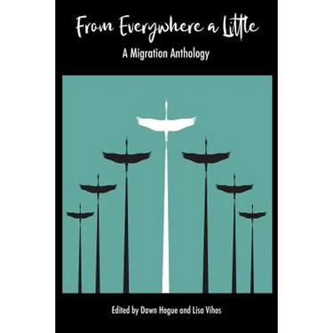 From Everywhere a Little: A Migration Anthology