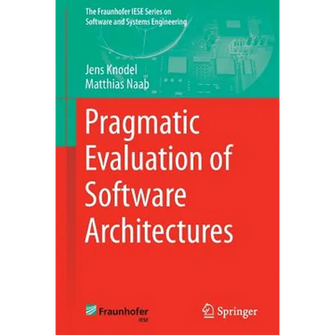 Pragmatic Evaluation of Software Architectures
