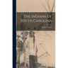 The Indians of South Carolina