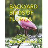 Backyard Birds of Florida