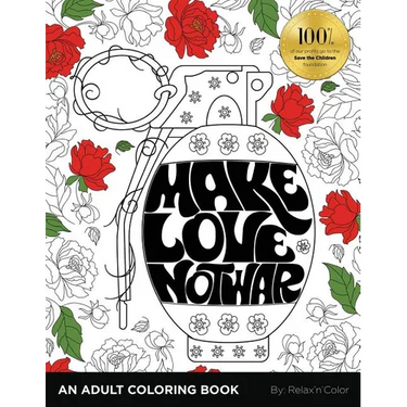 Make Love, Not War: An Adult Coloring Book