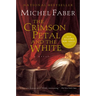 The Crimson Petal and the White