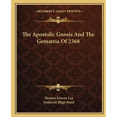 The Apostolic Gnosis And The Gematria Of 2368