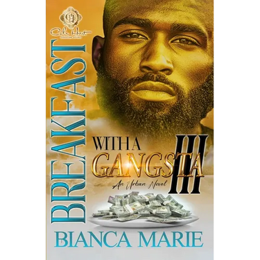 Breakfast With A Gangsta 3: An Urban Novel