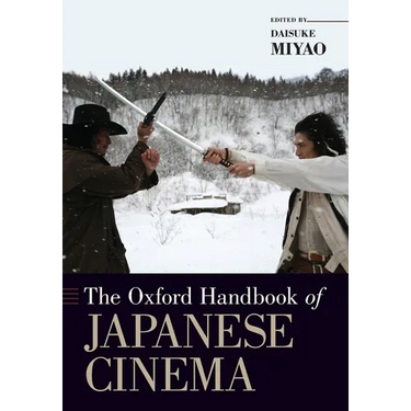 The Oxford Handbook of Japanese Cinema