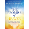 The Promise of Heaven: 31 Reasons to Get Excited about Your Eternal Home