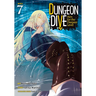 Dungeon Dive: Aim for the Deepest Level (Manga) Vol. 7