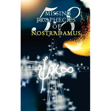 58 Missing Prophecies Of Nostradamus