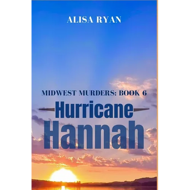 Hurricane Hannah: Midwest Murders: Book 6