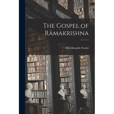 The Gospel of Râmakrishna