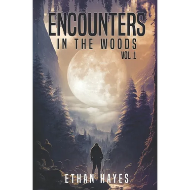 Encounters in the Woods: Volume One