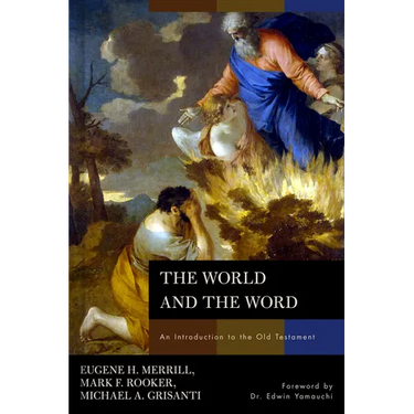 The World and the Word: An Introduction to the Old Testament