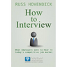 How to Interview: What Employers Want to Hear in Today's Competitive Job Market (Directional Motivation Book Series)